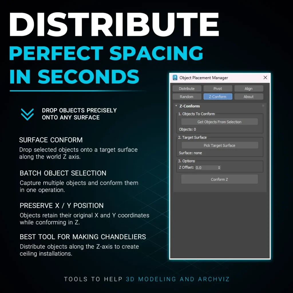 A 3ds Max script tool that help you distribute objcts fast and acurate Space any number of objects evenly along X, Y, or Z, by pivot distance or by real bounding-box gaps. Fixed spacing or fit-between-endpoints, in any order you like.